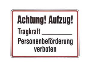 Aufkleber "Achtung! Aufzug! Tragkraft, Personenbefoerderung verboten" 140x100mm