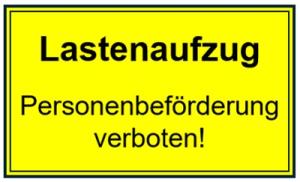 Hinweisaufkleber "Lastenaufzug Personenbefoerderung verboten!" 200x100mm