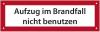 Aufkleber: Aufzug im Brandfall nicht benutzen, Masse: 80x25mm