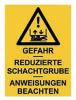 Schild: Reduzierte Schachtgrube (200x300)